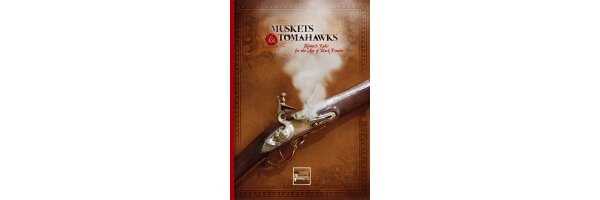 Muskets &amp; Tomahawks