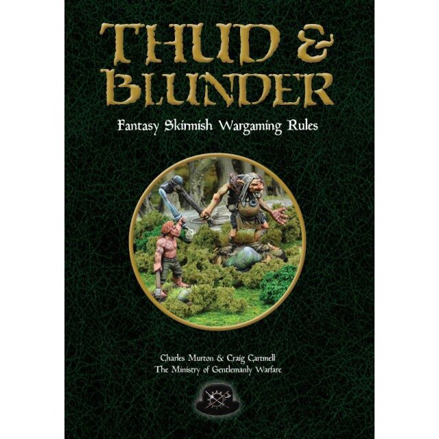 Thud & Blunder - Fantasy Skirmish Wargames Rules