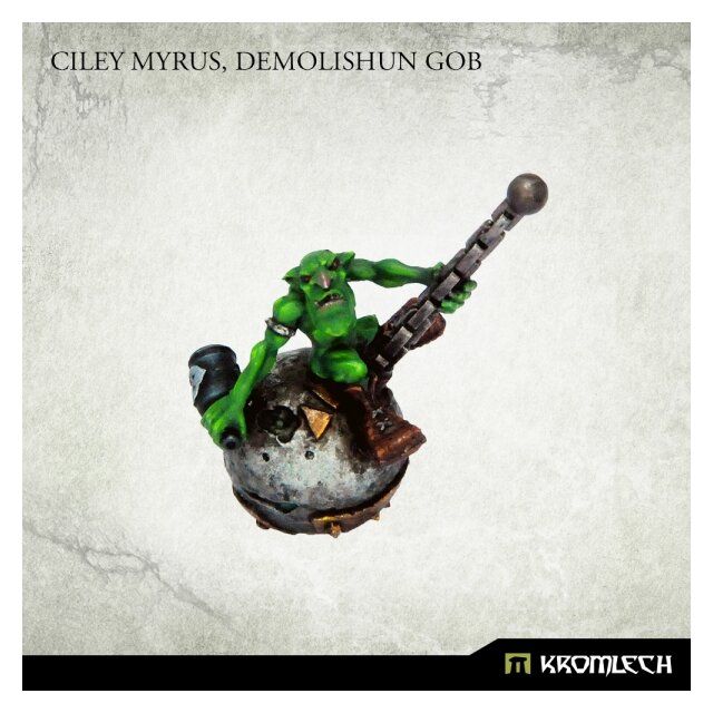 Ciley Myrus, Demolishun Gob