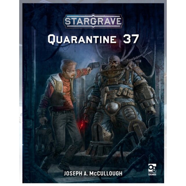 Stargrave: Quarantine 37