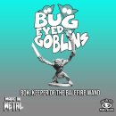 B&S: Bug Eyed Goblin Bok, Keeper of the Balefire Wand