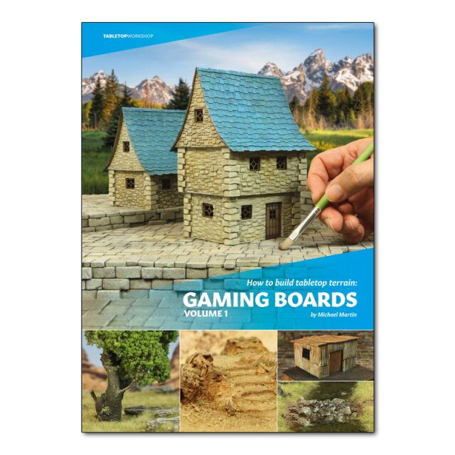 How to build Tabletop Terrain: Gaming Boards – Volume 1