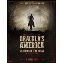 Draculas America: Shadows of the West