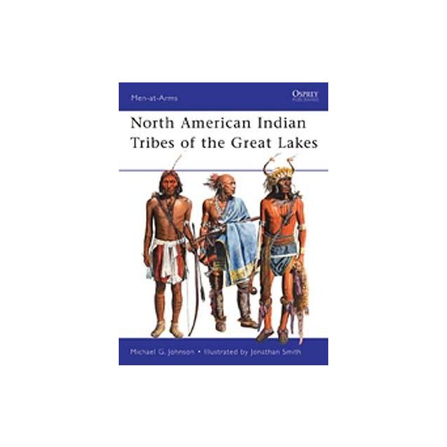 North American Indian Tribes of the Great Lakes